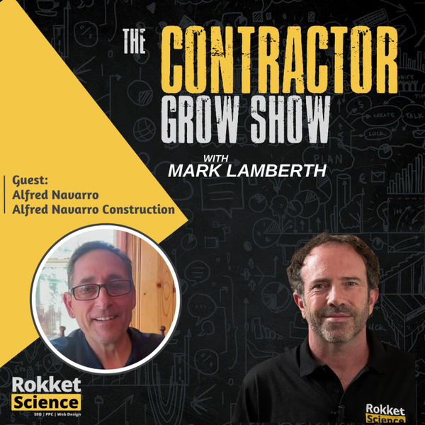 Building with Heart: How Alfred Navarro’s Referral-Driven Construction Business Thrives Through Relationships artwork