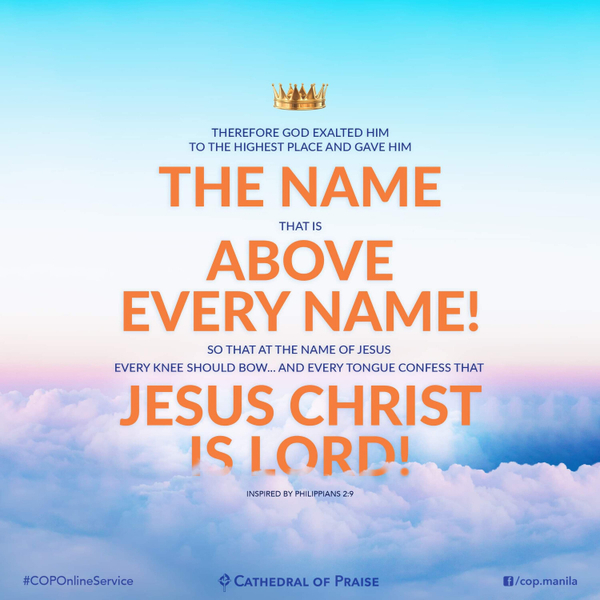 In your world I have another name. That name is Jesus Christ as