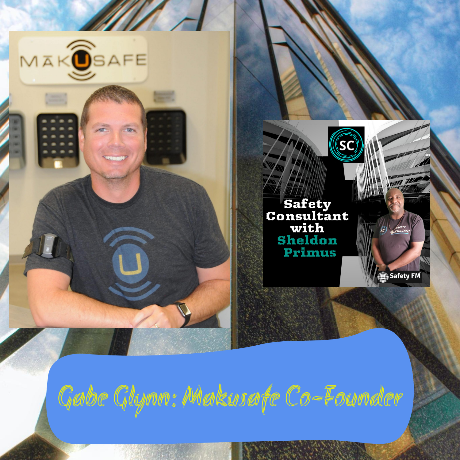 Gabe Glynn: Makusafe Co-Founder