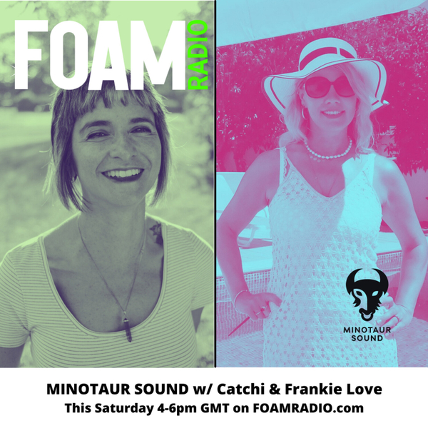 Minotaur Sound with Catchi and Frankie Love - Ep 38 artwork