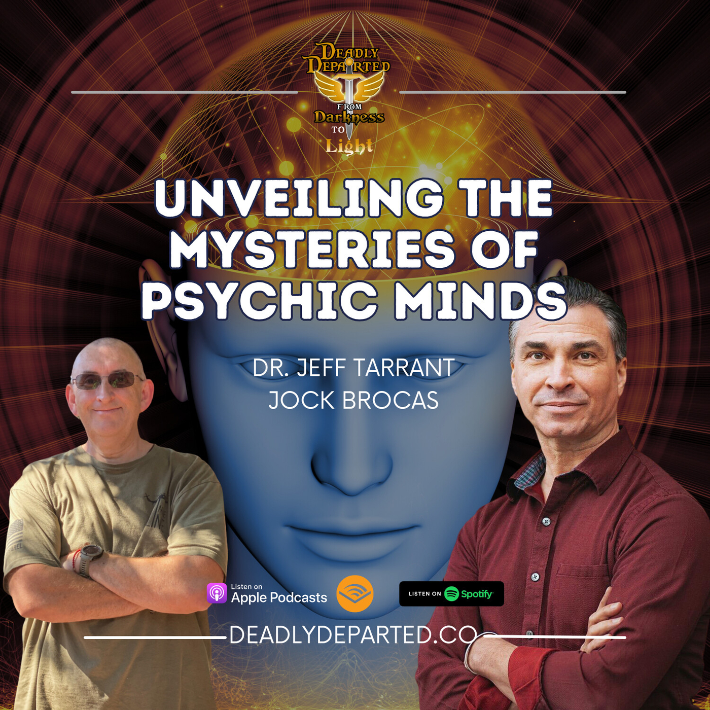 Unveiling the Mysteries of Psychic Minds: In-Depth Conversations with Dr. Jeff Tarrant