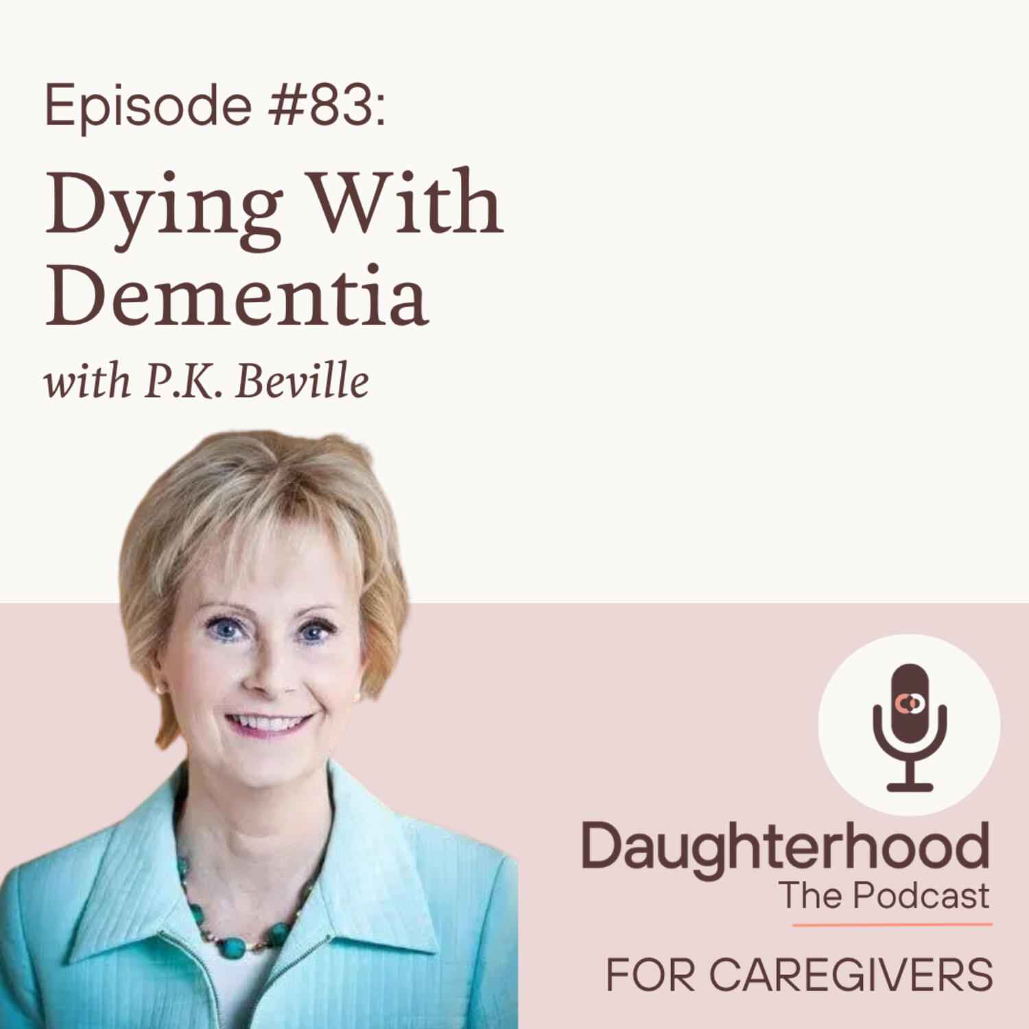 Dying With Dementia with P.K. Beville episode artwork