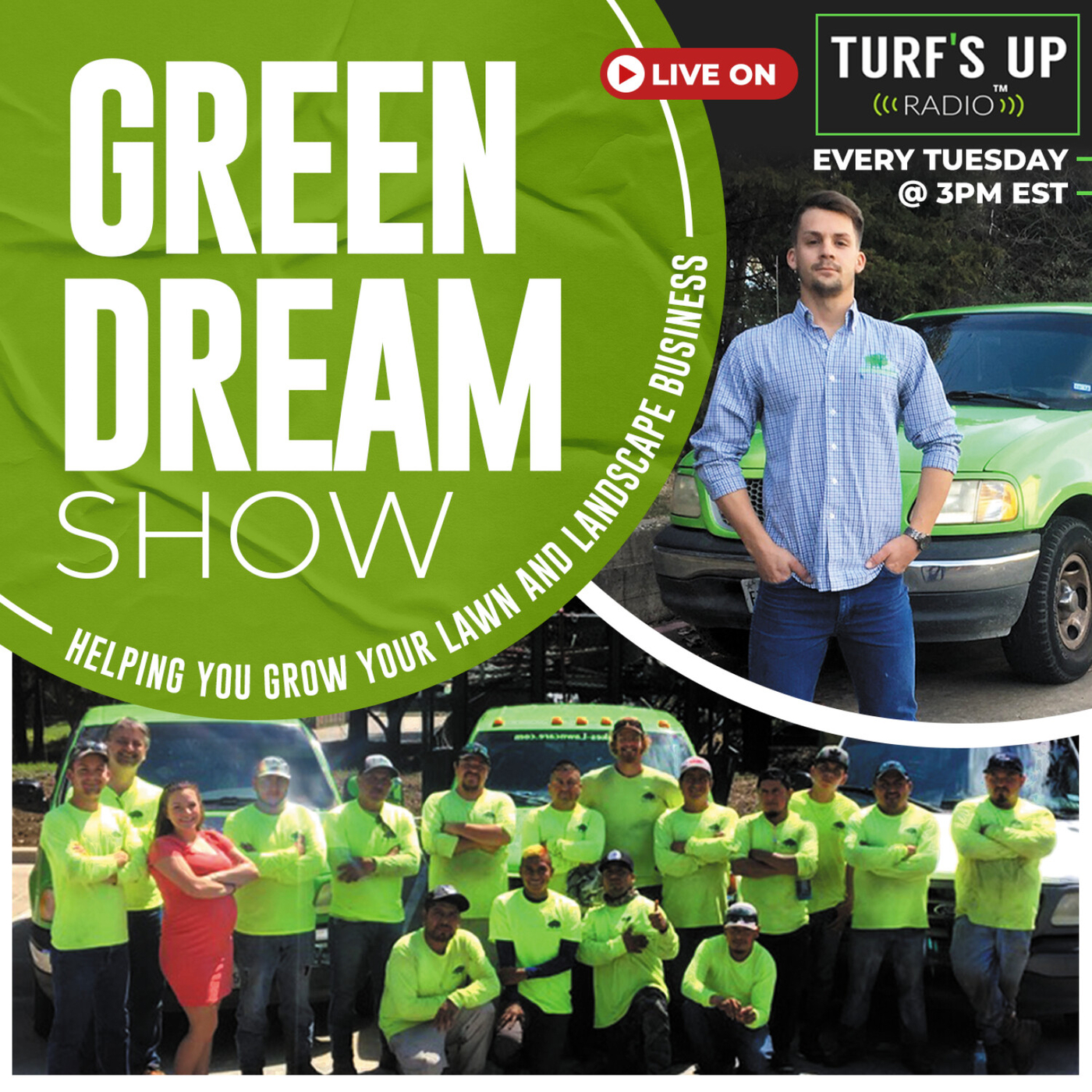 The Green Dream Landscaping Show Podcast co