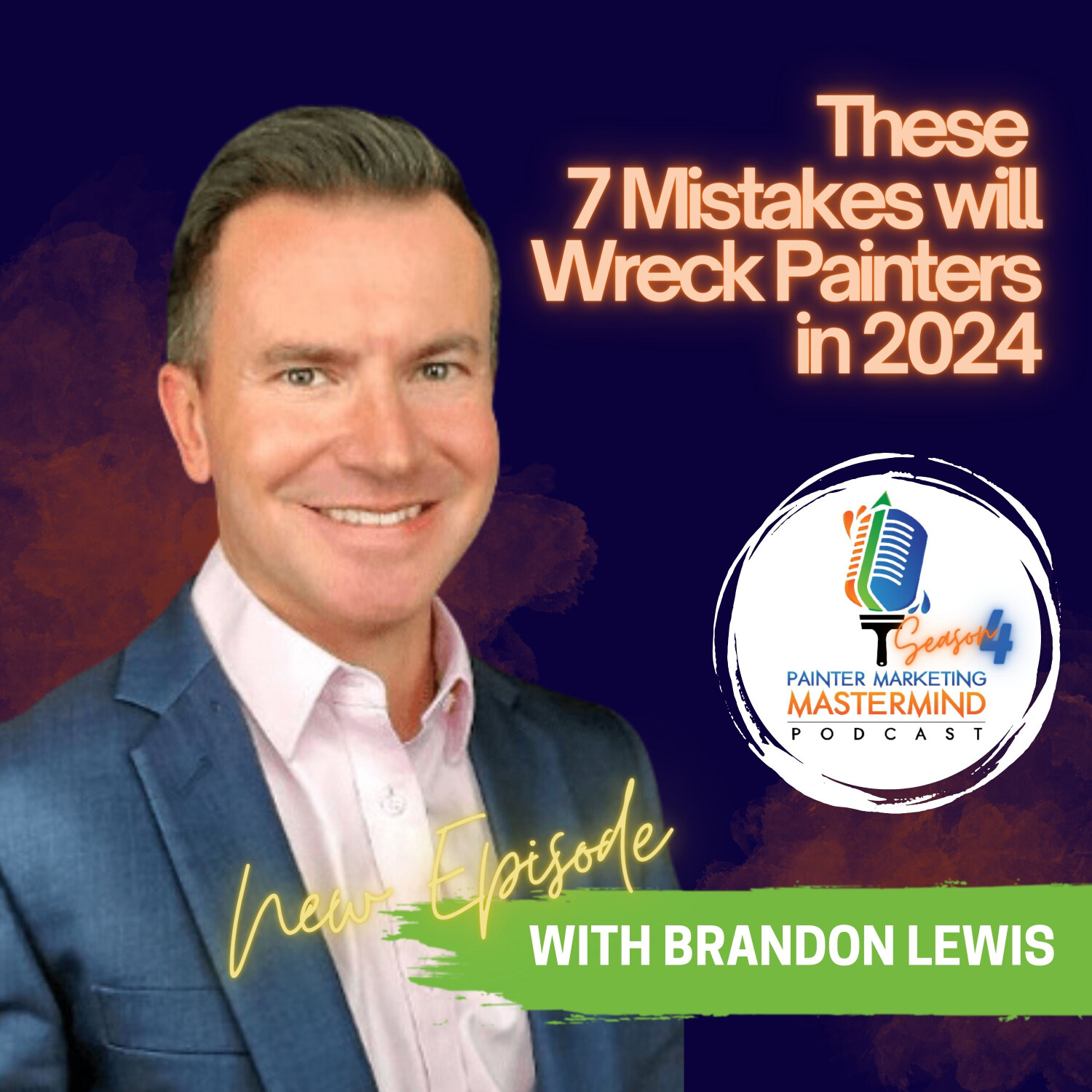 Painter Marketing Mastermind Podcast