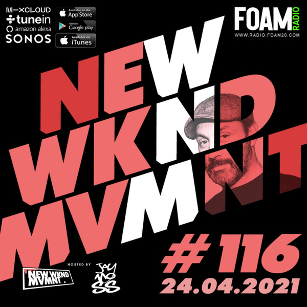 NEWWKNDMVMNT Show 116 Hosted by JAY MOSS artwork