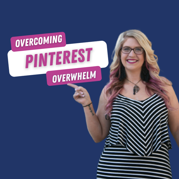 Overcoming Pinterest Overwhelm: Strategies for Managing a New Platform artwork