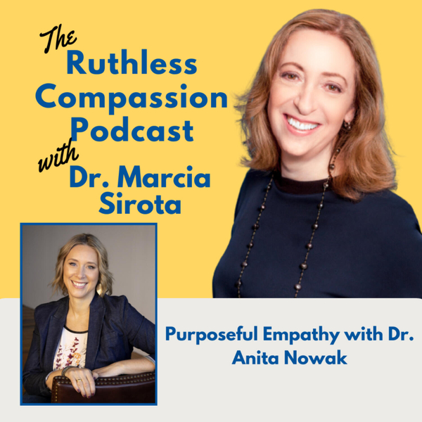 170 - Purposeful Empathy with Dr. Anita Nowak artwork