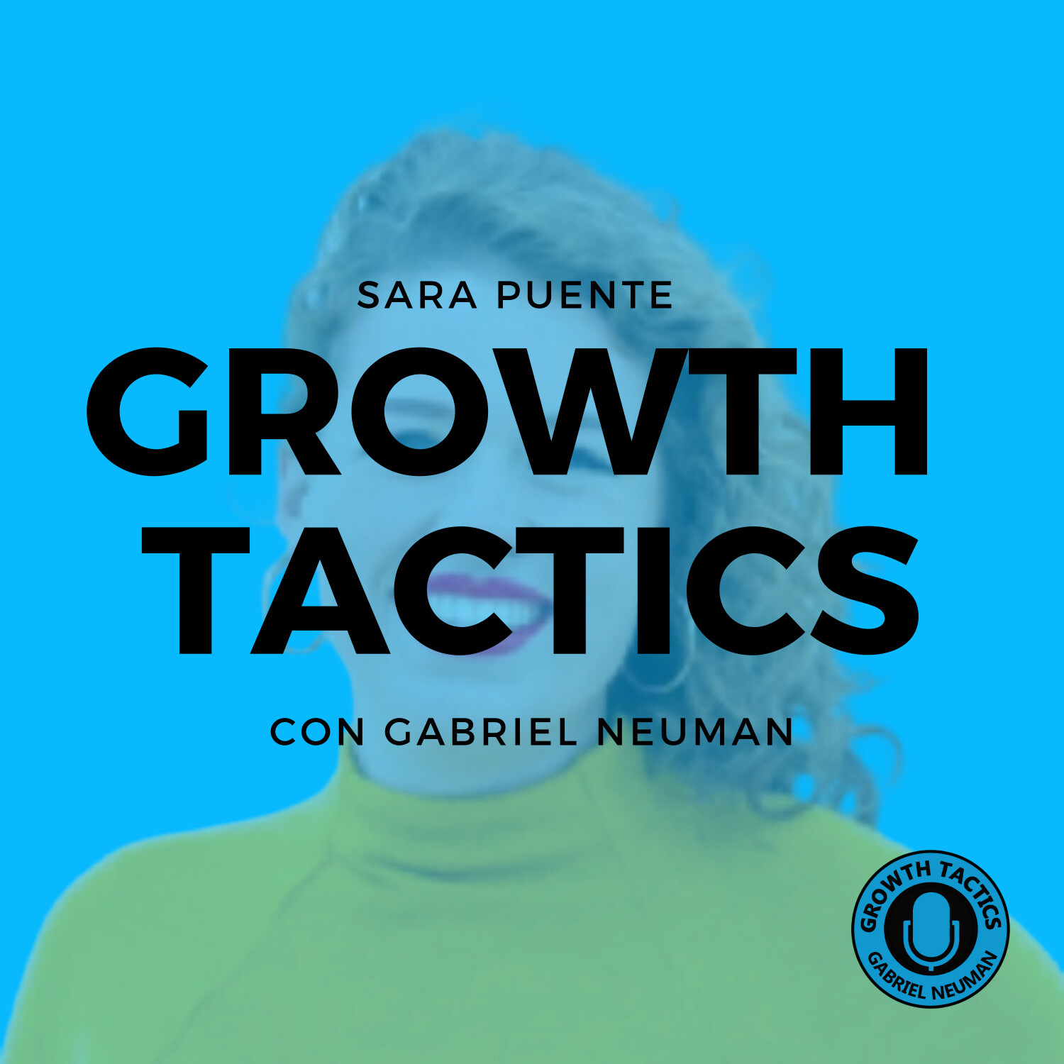 Growth Tactics con Gabriel Neuman