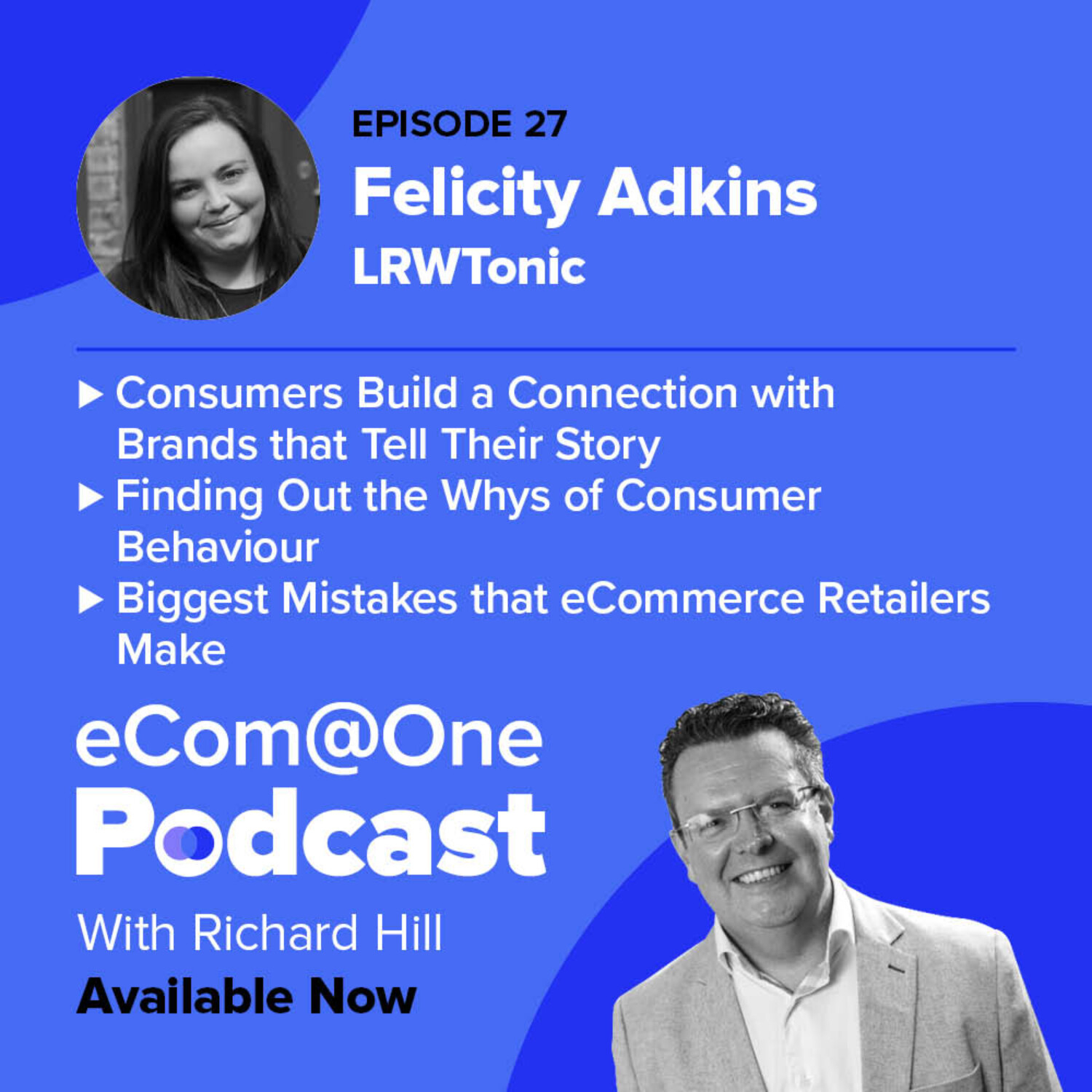Ep 27: Felicity Adkins - Why eCommerce Businesses Need to be Brave With Their Marketing episode artwork