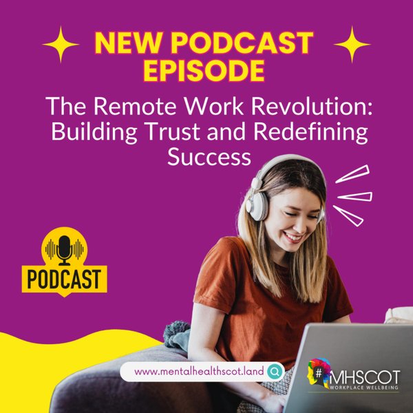 The Remote Work Revolution: Building Trust and Redefining Success artwork