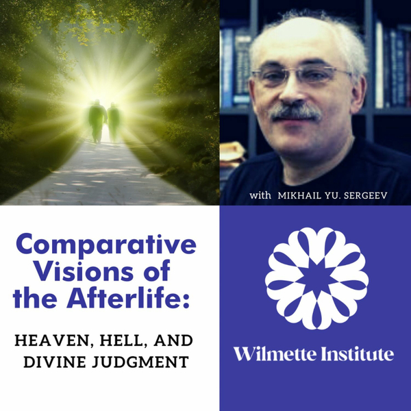 133 Comparative Visions of the Afterlife: Heaven, Hell, and Divine Judgment - Mikhail Sergeev artwork
