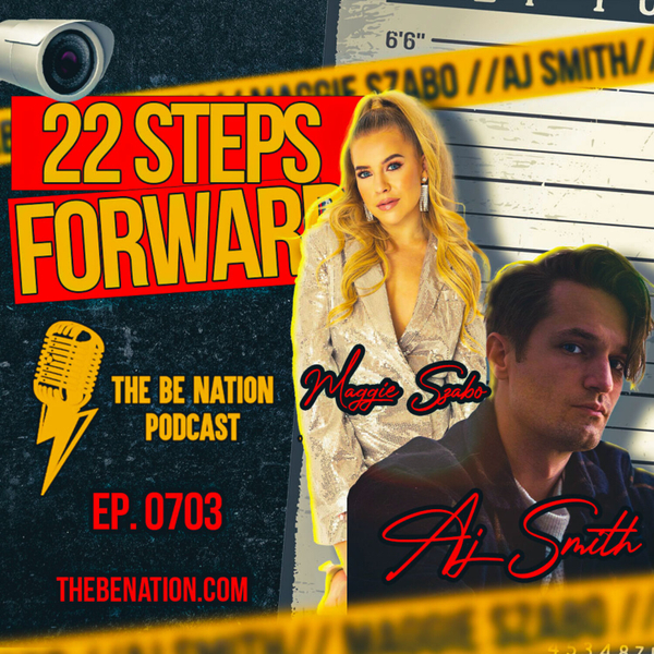 S703 - 22 Steps Forward (With Special Guests: AJ SMITH and MAGGIE SZABO) artwork