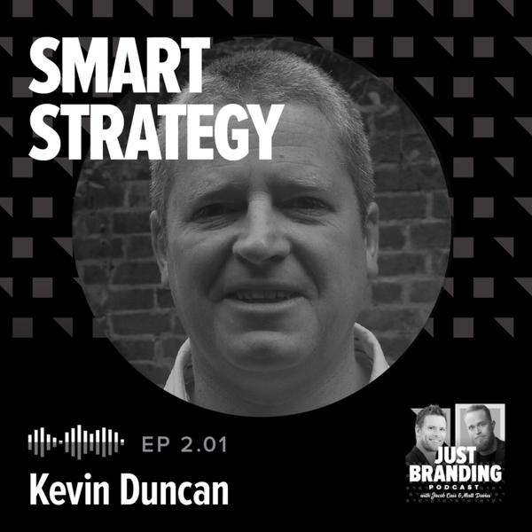 S02.EP01 - The 7 Key Business Strategies Businesses Need with Kevin Duncan artwork