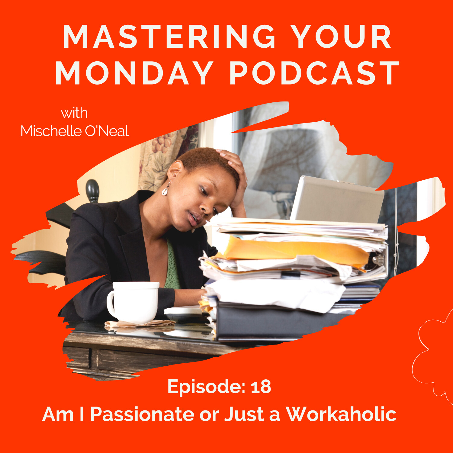 Mastering Your Monday Podcast