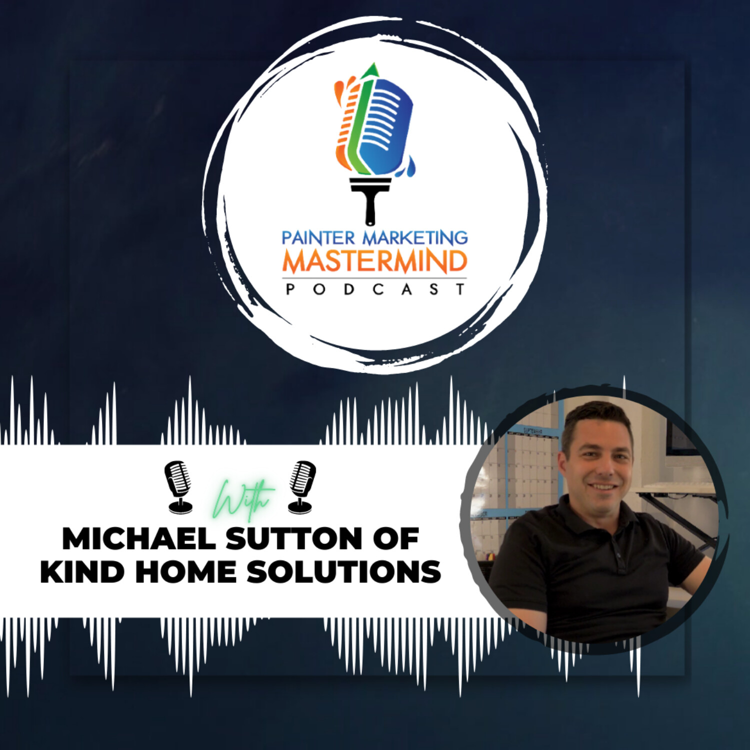 Interview with Michael Sutton of Kind Home Solutions