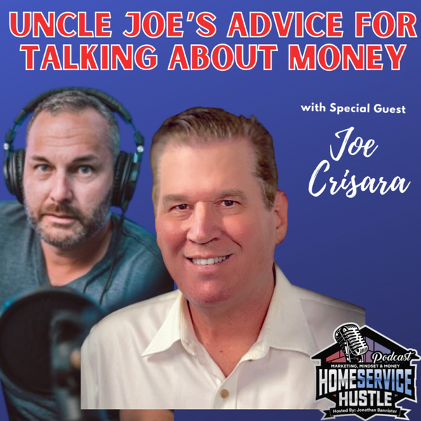 EP 9: Joe Crisara - Uncle Joe’s Advice for Talking about Money artwork