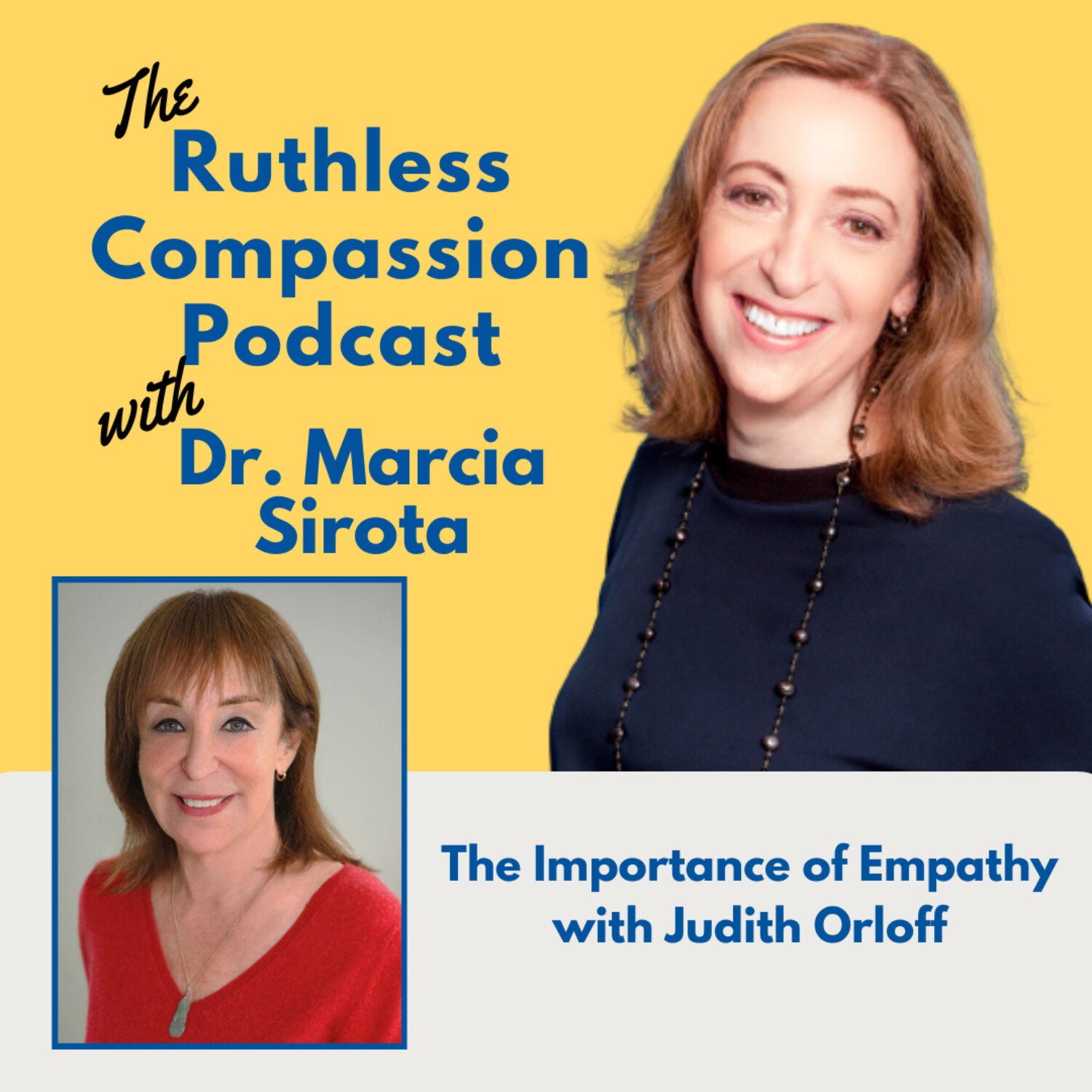 162 - The Importance of Empathy with Judith Orloff