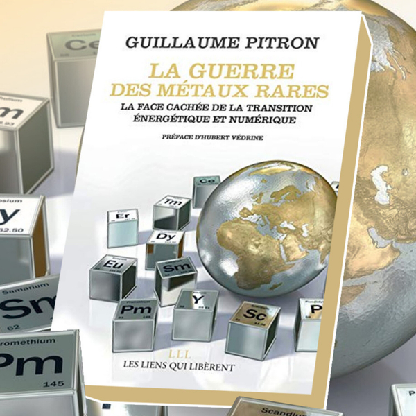 022 | La Guerre des métaux rares de Guillaume Pitron artwork