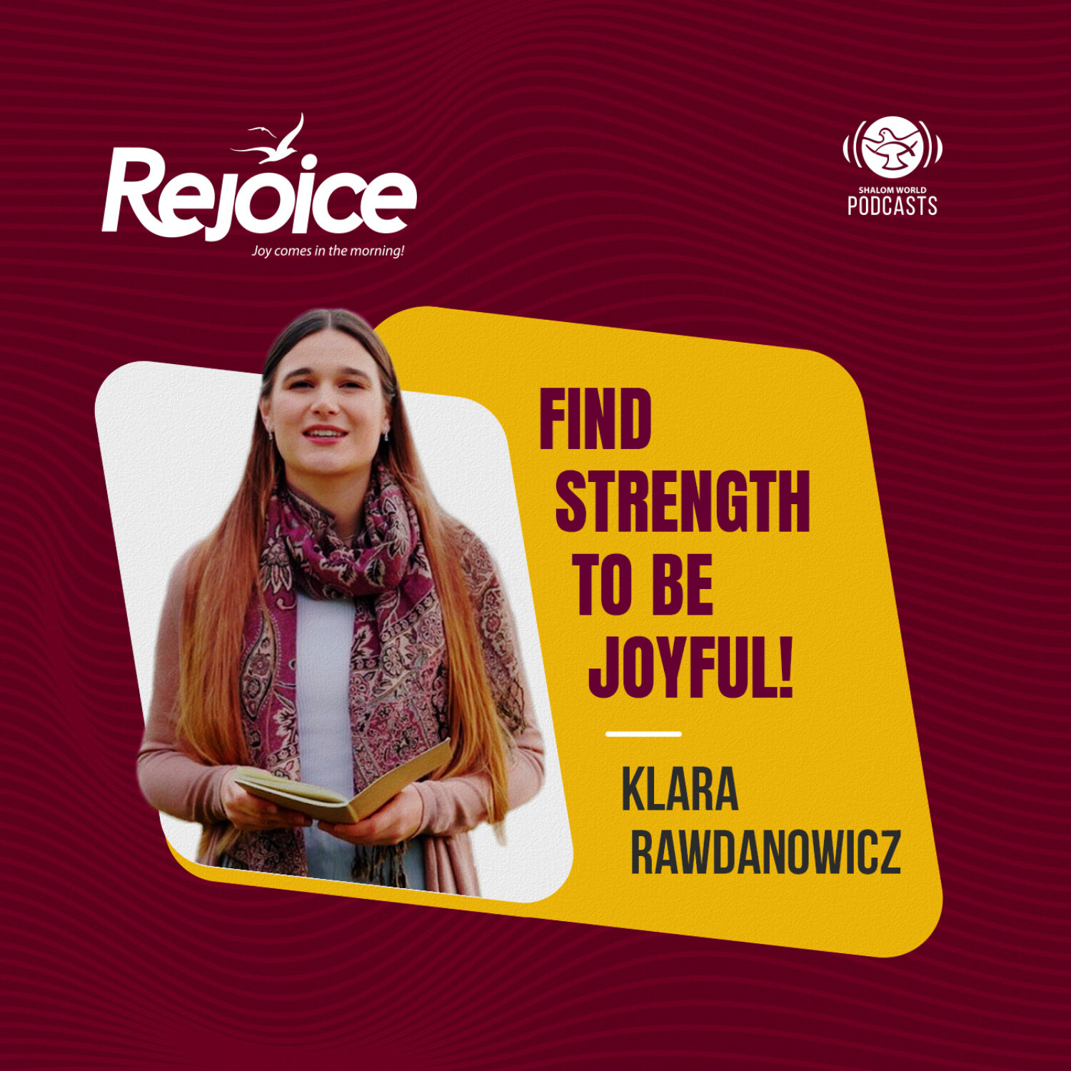 Rejoice | EP 54 - Find Strength to be Joyful! | Klara Rawdanowicz episode artwork