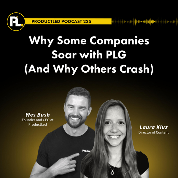 Why Some Companies Soar with PLG (And Why Others Crash)  artwork