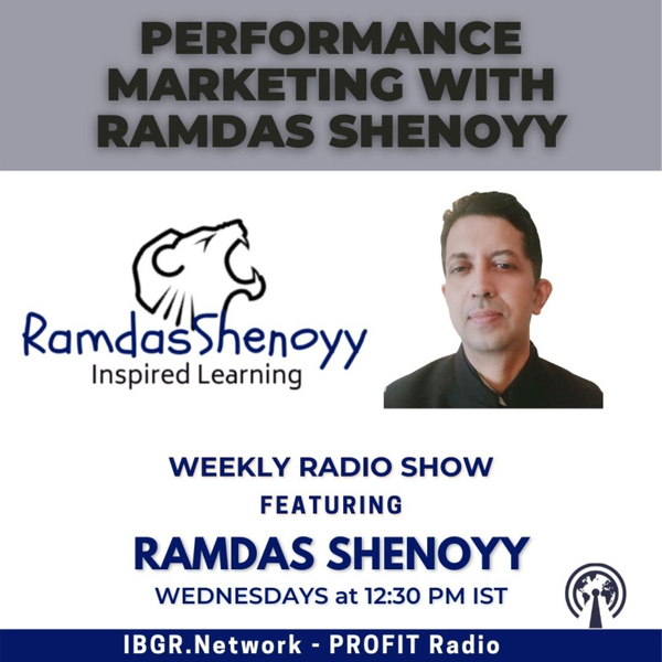 Performance Marketing with Ramdas Shenoyy artwork