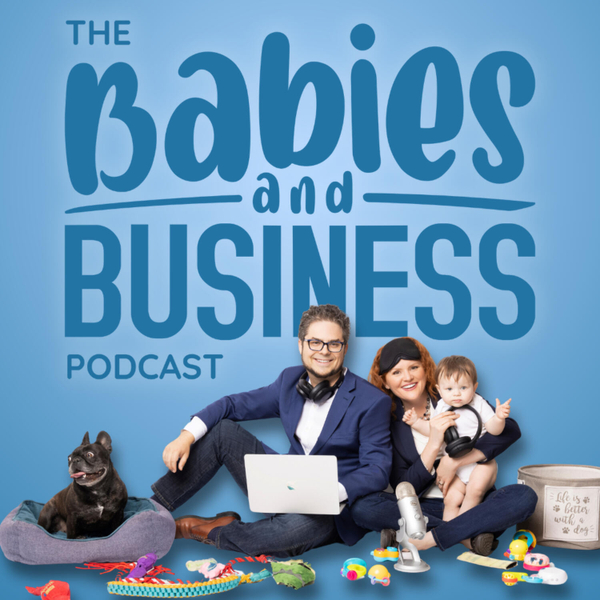 Babies & Business Podcast artwork