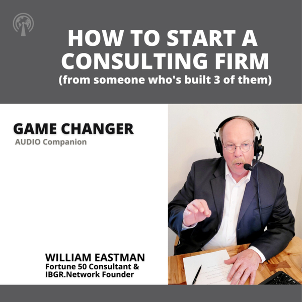 HOW TO START A CONSULTING FIRM (from someone who's built 3 of them) artwork