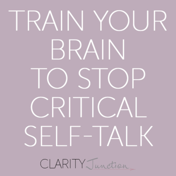 0056 - Train Your Brain to Stop Critical Self-Talk artwork