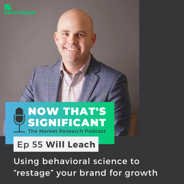 Using behavioral science to “restage” your brand for growth with Will Leach artwork