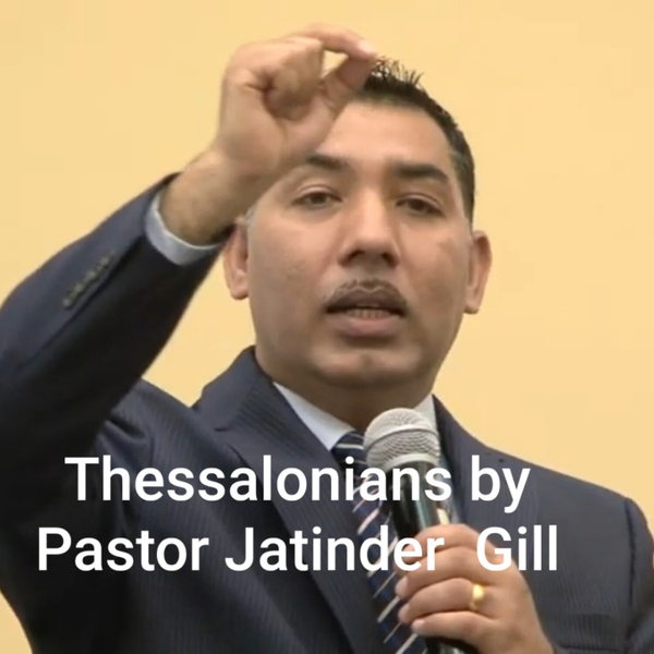 Study on Thessalonians by Pastor Jatinder P. Gill artwork