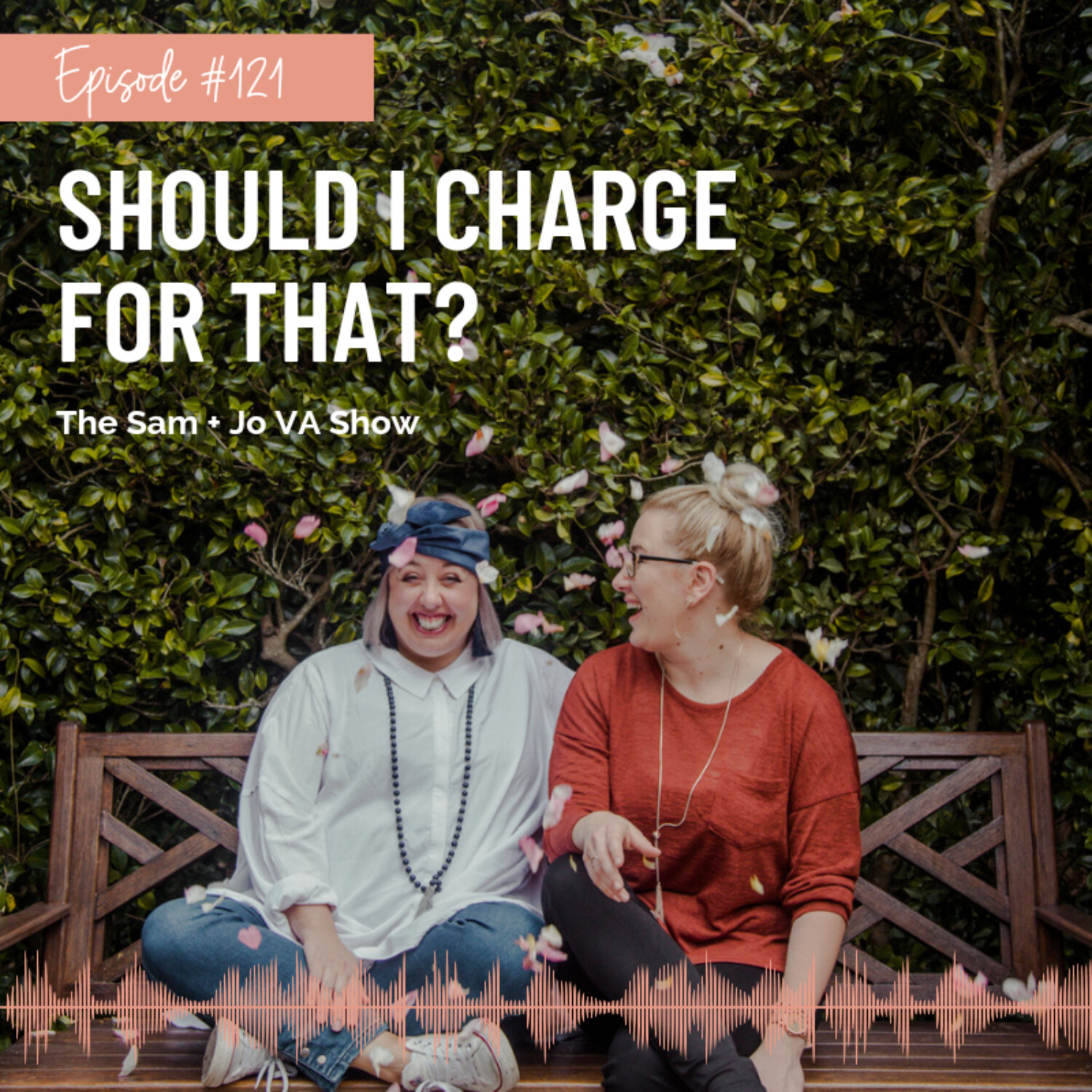 #121 Should I Charge For That?