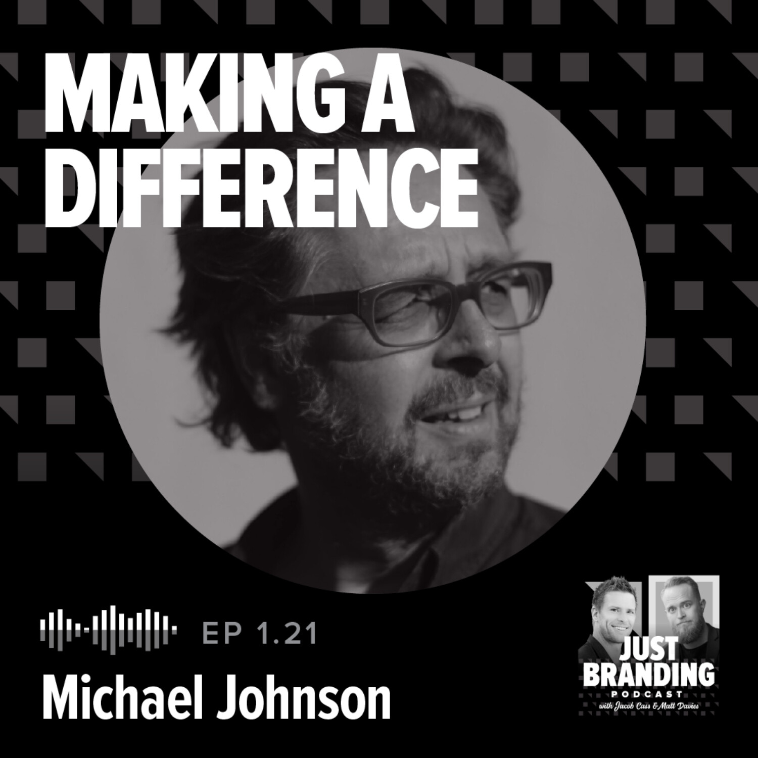 S01.EP21 - Making a Difference with Michael Johnson