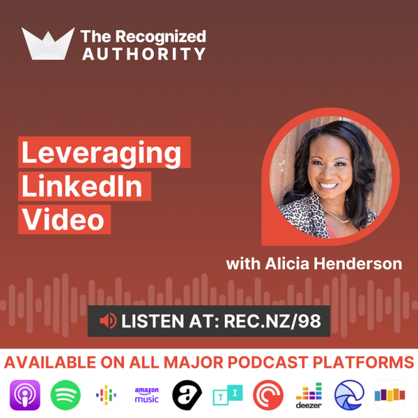Leveraging LinkedIn Video with Alicia Henderson artwork