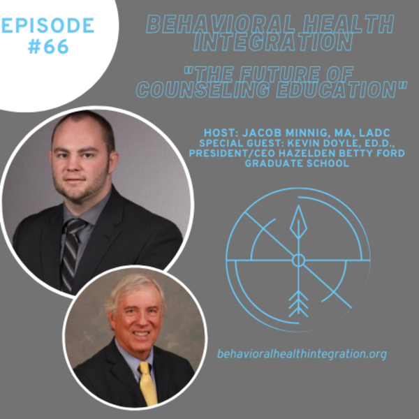 "The Future of Counseling Education" Interview with Kevin Doyle, Ed.D., President/CEO Hazelden Betty Ford Graduate School artwork