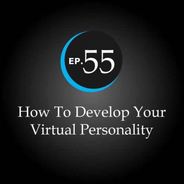 How To Develop Your Virtual Personality artwork