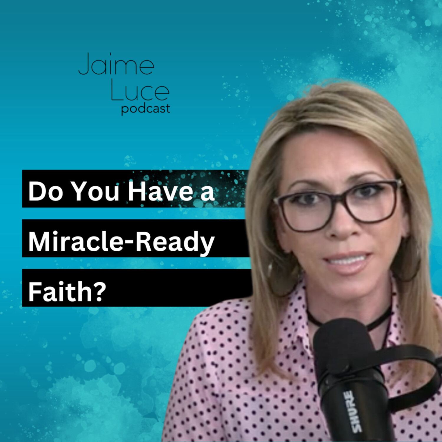 Do You Have a Miracle-Ready Faith?