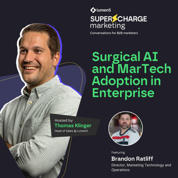 Surgical AI and MarTech Adoption in Enterprise with Brandon Ratliff, Head of Marketing Technologies & Operations artwork