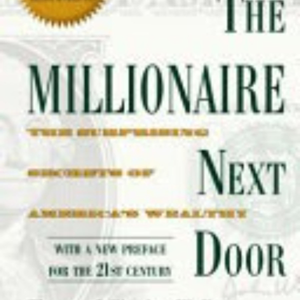 The Millionaire Next Door: Key Insights and Lessons Explored artwork
