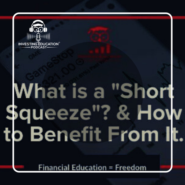 What is a "Short Squeeze" & How to Benefit From It artwork