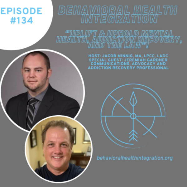 UPLIFT & UPHOLD: Mental Health, Addiction Recovery, and the Law! Special Guest: Jeremiah Gardner, Communications, Advocacy and Addiction Recovery Professional artwork