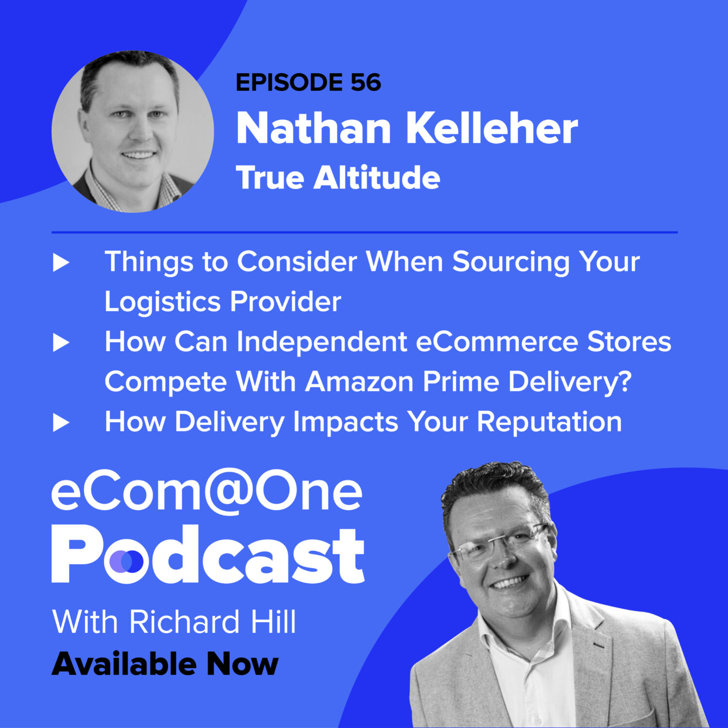 E56: Nathan Kelleher - How to Nail Your Business’ Logistics for the Best Customer Experience episode artwork