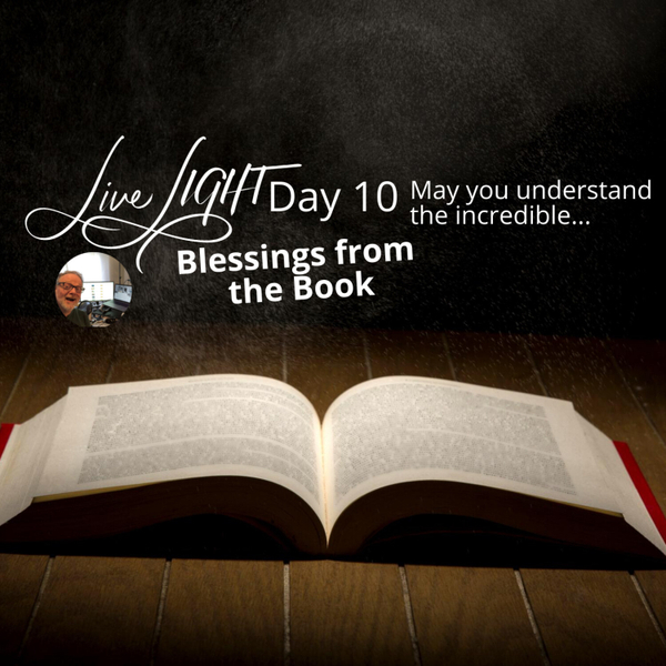 Blessing - Day 10 - May you understand the incredible… artwork
