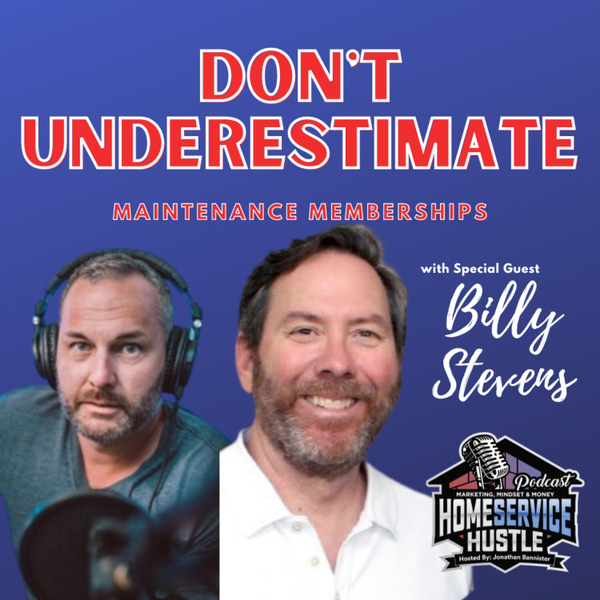 EP. 16: Billy Stevens "Don't Underestimate Maintenance Agreements" artwork