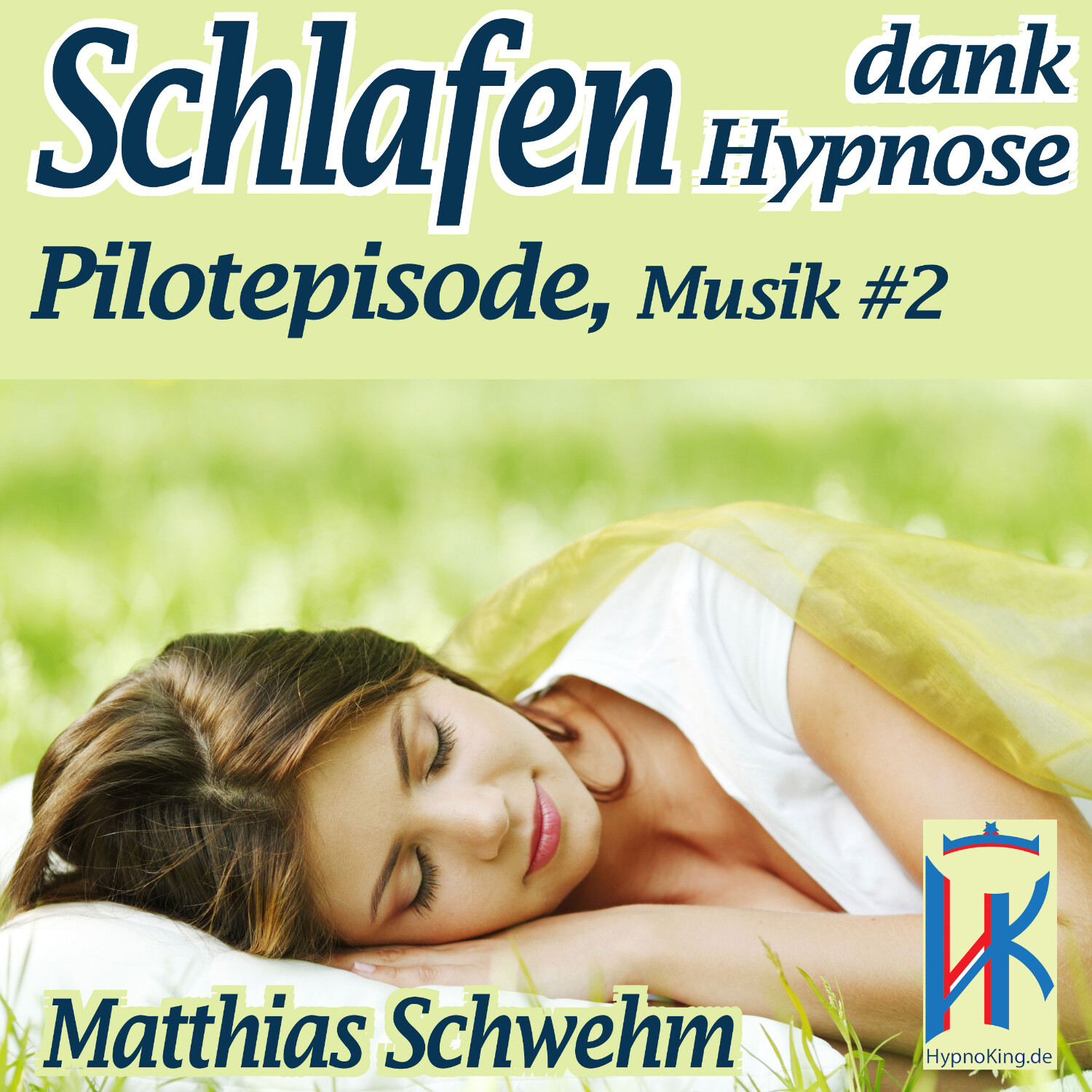 Einschlafen und Durchschlafen mit Hypnose - Endlich wieder tief schlafen und voller Energie das Leben genießen können!
