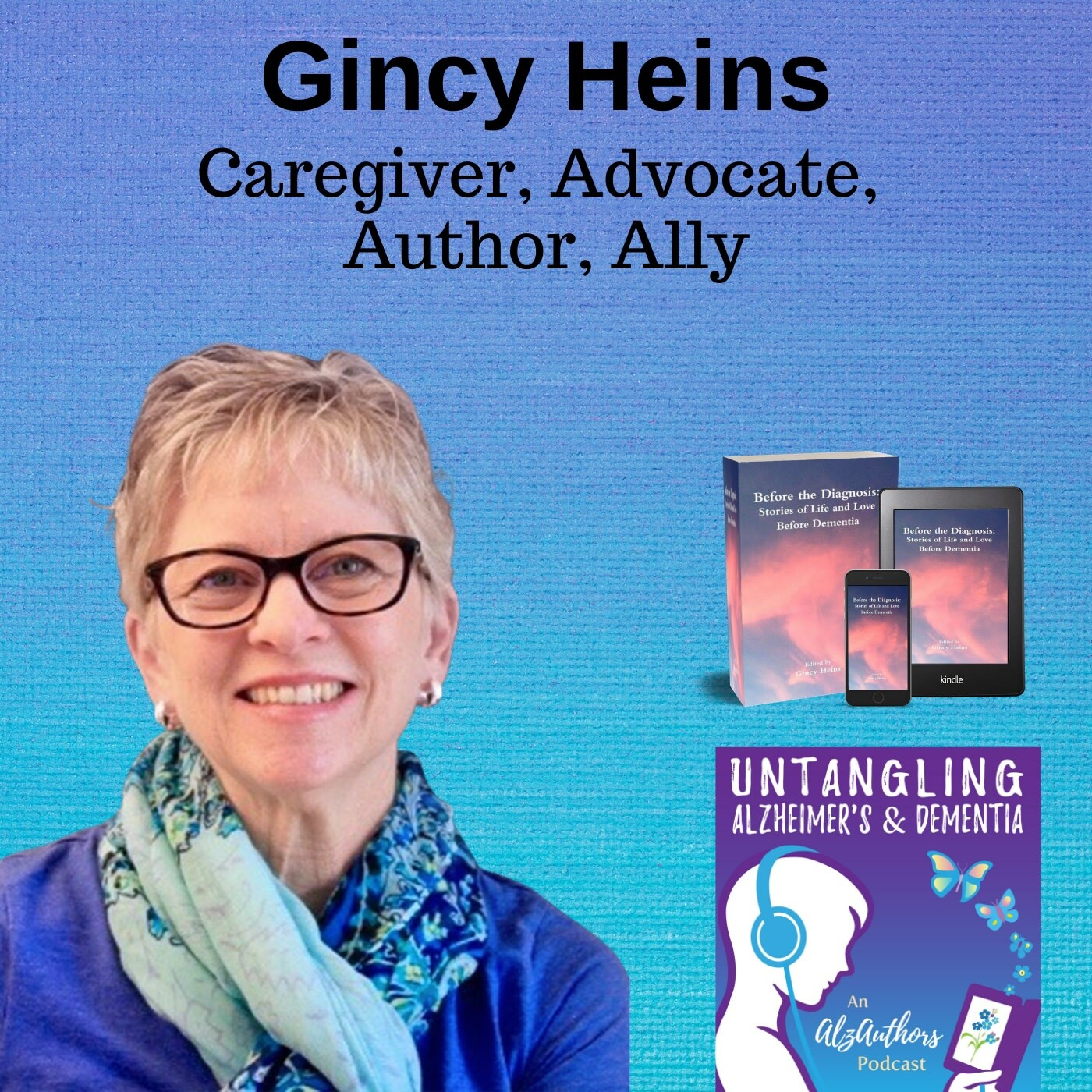 Untangling Life with a Husband's Mild Cognitive Impairment with Gincy Heins