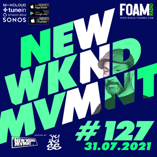 NEWWKNDMVMNT Show 127 Hosted by JAY MOSS artwork