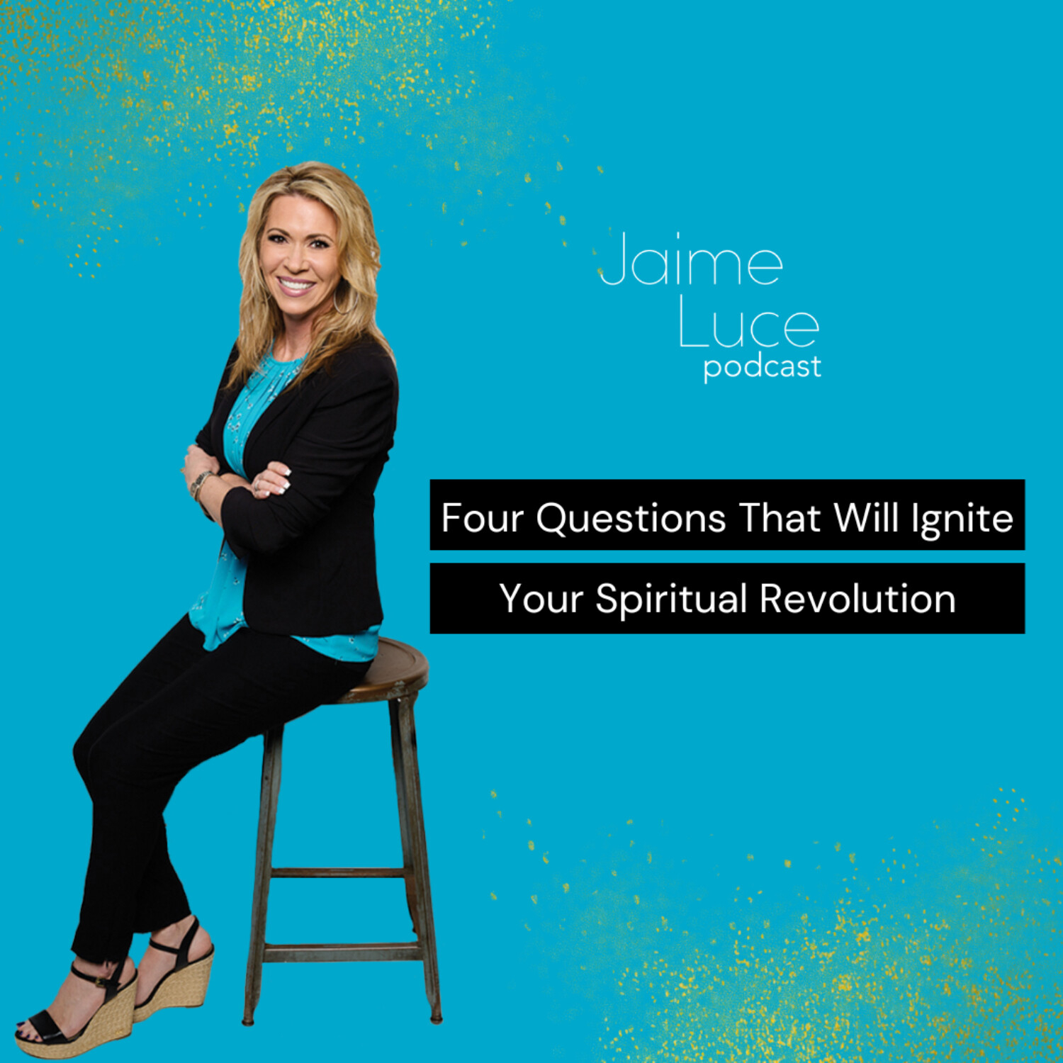 Four Questions That Will Ignite Your Spiritual Revolution