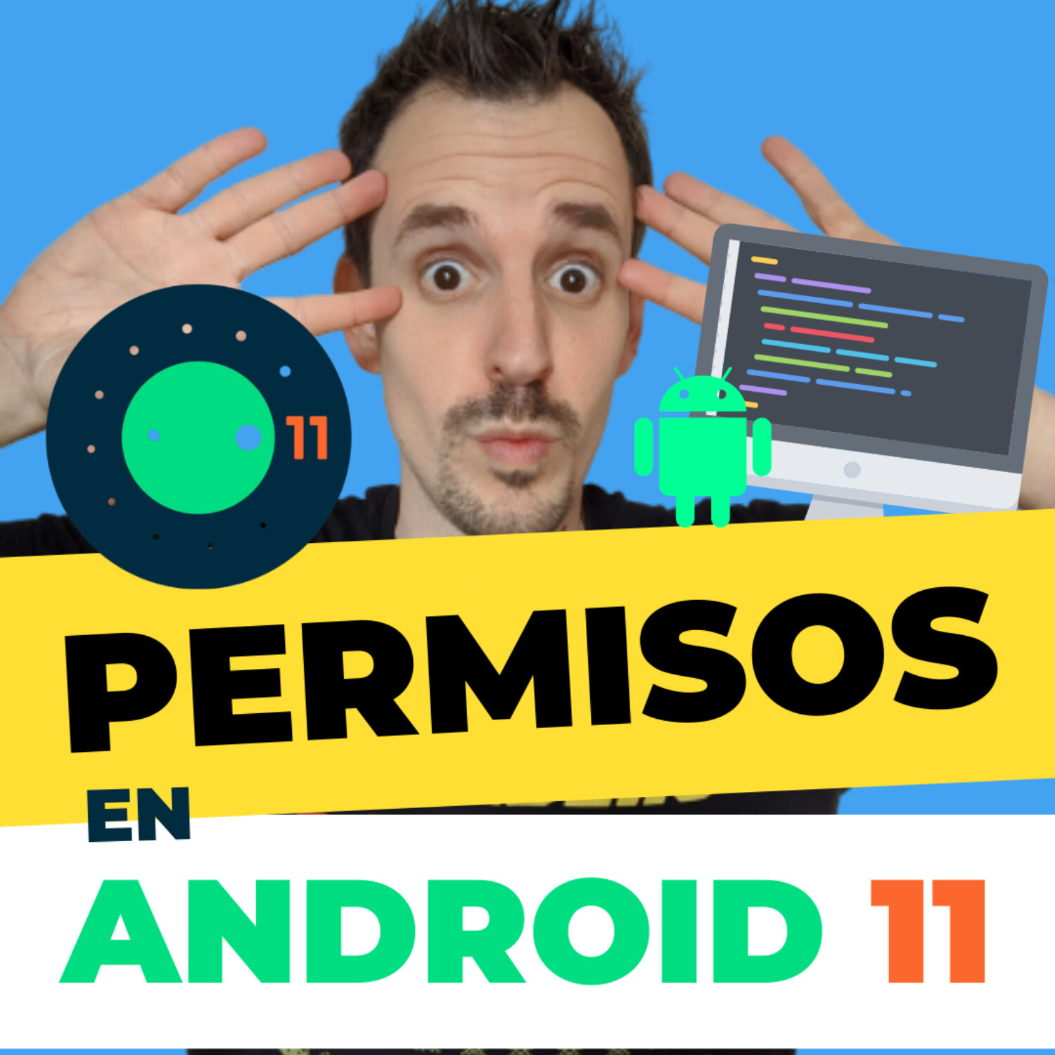 ✋PERMISOS en Android 11: Tutorial paso a paso | EP 049