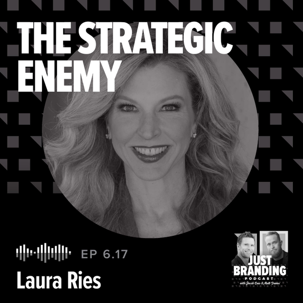 S06.EP17 - The Strategic Enemy: Why Great Brands Need a Villain with Laura Ries artwork