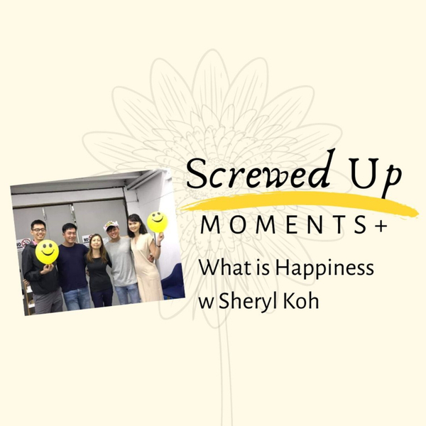 SUM+ (6): What is Happiness with Sheryl Koh artwork